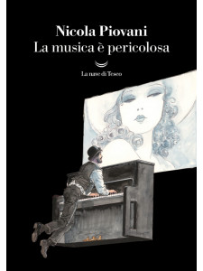 Nicola Piovani - La musica è pericolosa