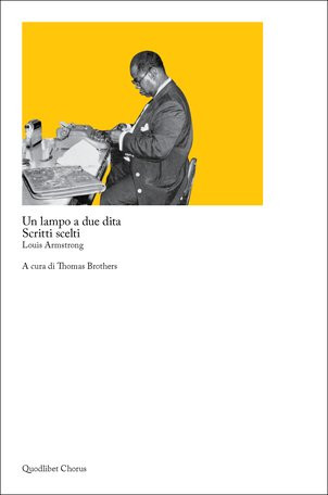 Louis Armstrong - Un lampo a due dita