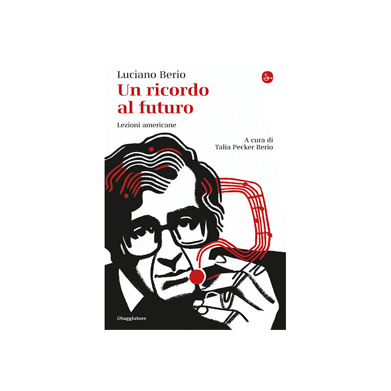 Luciano Berio Un ricordo al futuro,