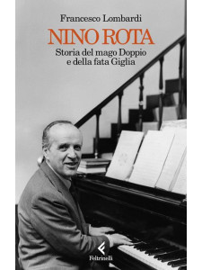 Nino Rota. Storia del mago Doppio e della fata Giglia