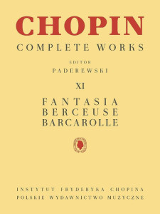 Chopin Complete Works XI: Fantasia, Berceuse, Barcarolle