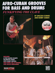 Funkifying the Clave: Afro-Cuban Grooves for Bass & Drums (book & Audio Online)