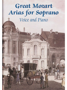 Great Mozart Arias for Soprano: Voice and Piano