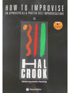 Hal Crook - How to Improvise (libro & Audio Online) Edizione Italiana