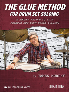 The Glue Method for Drum Set Soloing (book & Online Video)