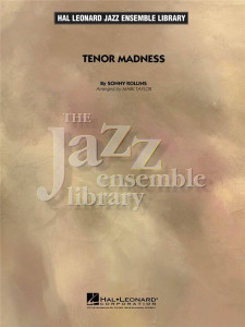 Tenor Madness (Jazz Ensemble)