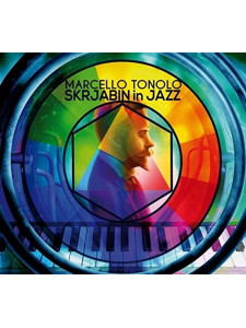 Marcello Tonolo – Skrjabin In Jazz (CD)