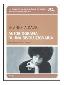 Angela Davis - Autobiografia di una rivoluzionaria