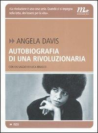 Angela Davis - Autobiografia di una rivoluzionaria