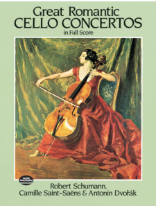 Great Romantic Cello Concertos in Full Score