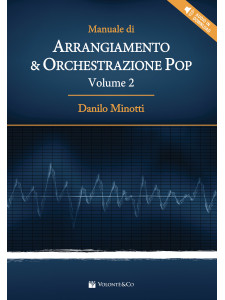 Manuale di Arrangiamento & Orchestrazione Pop – Vol. 2 (Libro & audio download)