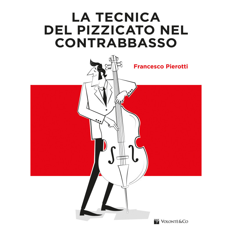 Francesco Pierotti Tecnica del Pizzicato nel Contrabbasso,