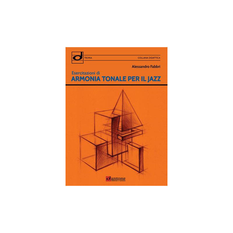 Esercitazioni di armonia tonale per il jazz, libri Dantone music,