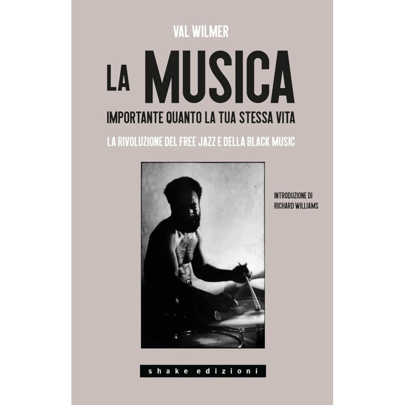 Val Wilmer La musica importante quanto la tua stessa vita,