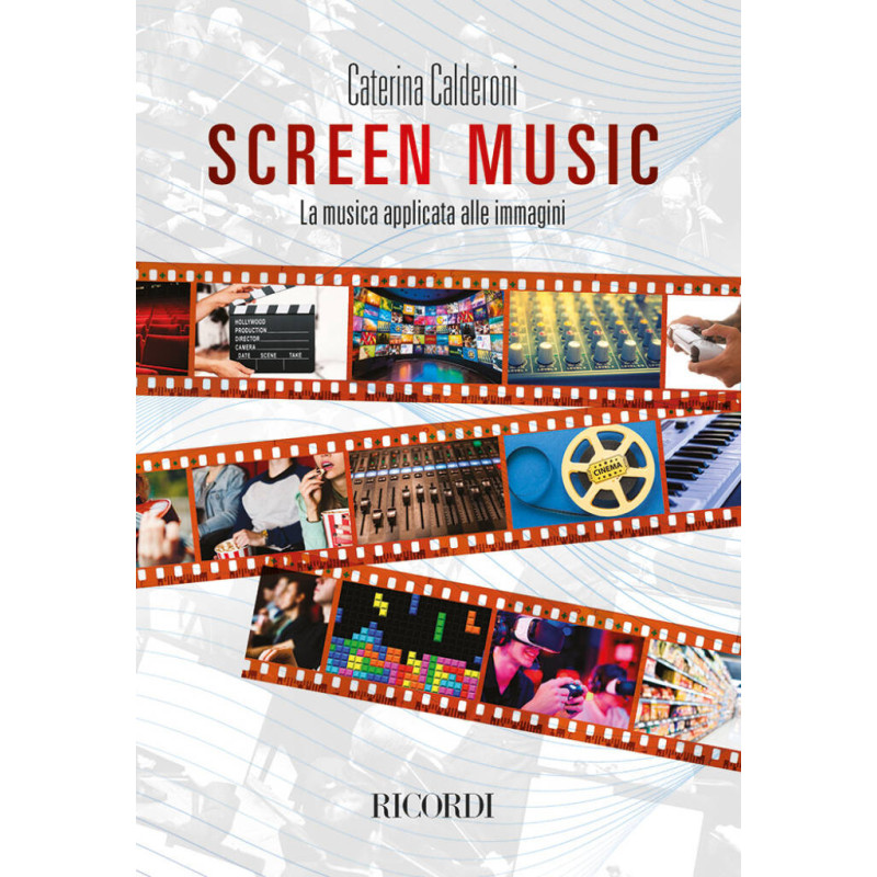 Screen Music La musica applicata alle immagini,