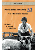 Paul & Linda McCartney RAM C’è vita dopo i Beatles,
