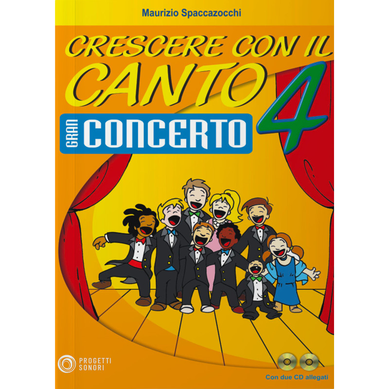 Spaccazocchi Crescere con il Canto volume 4,
