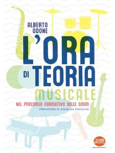 Alberto Odone - L'Ora di Teoria Musicale 1