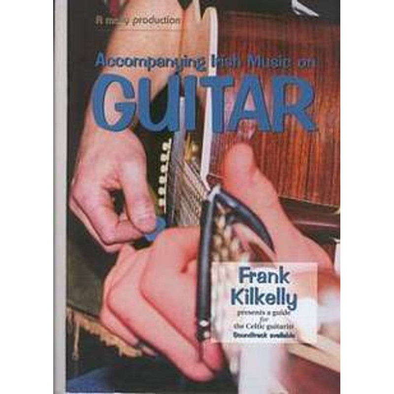 Frank Kilkelly Accompanying Irish Music on Guitar CD,