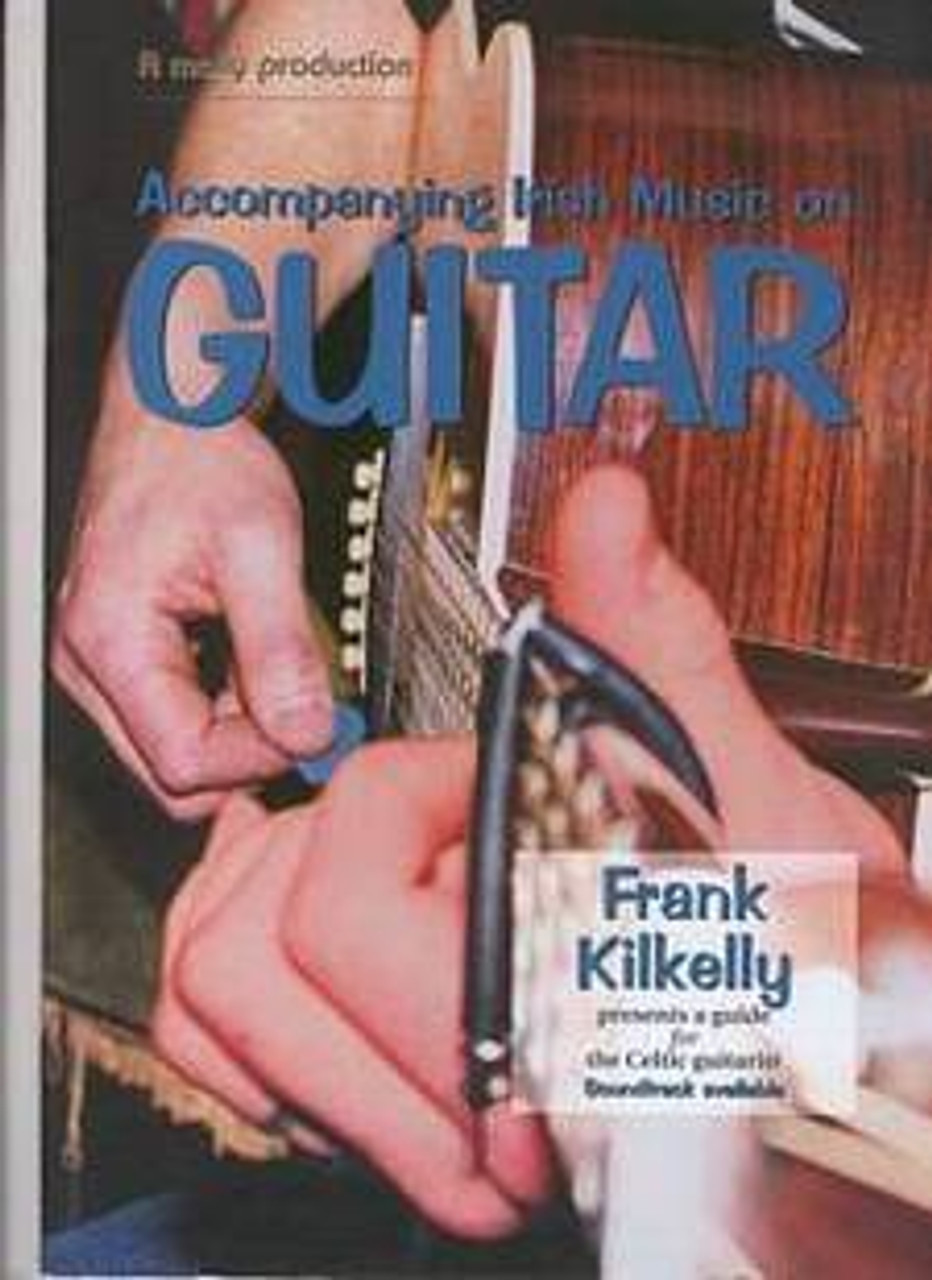 Frank Kilkelly - Accompanying Irish Music on Guitar (CD)