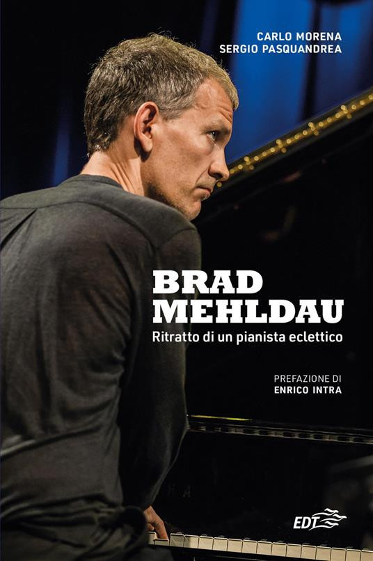Brad Mehldau - Ritratto di un pianista eclettico