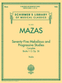 Mazas 75 Melodious and Progressive Studies for violin,