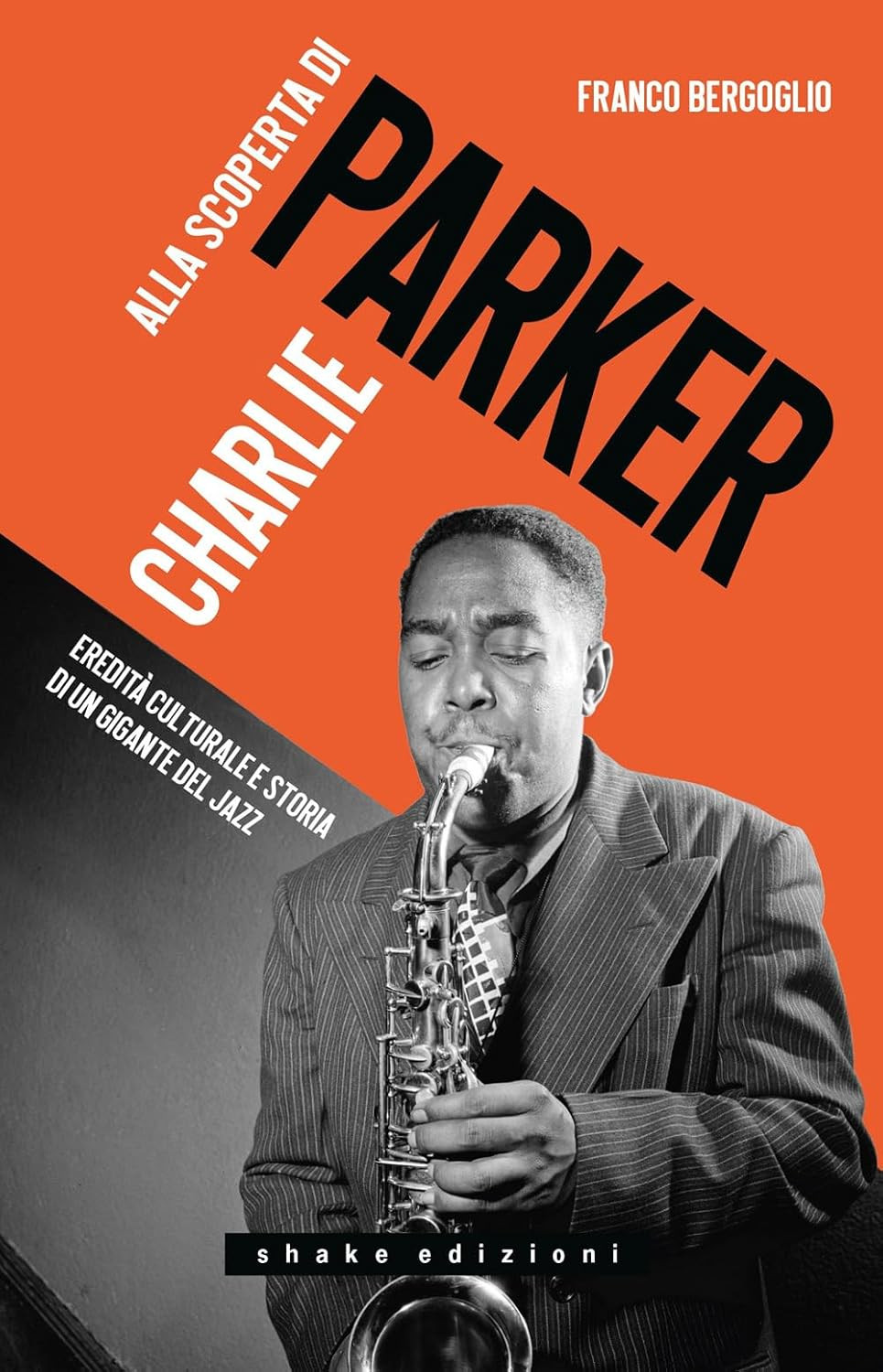Alla scoperta di Charlie Parker