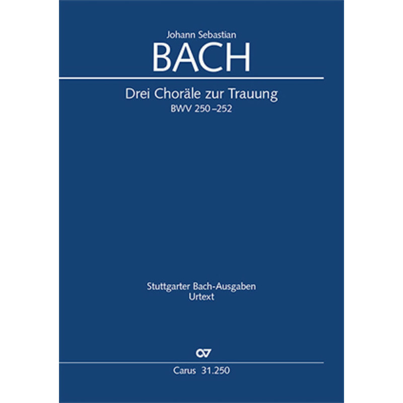 Bach Three wedding chorales, Bach corali,