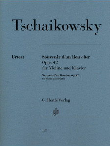 Tschaikovsky - Souvenir d'un lieu cher op. 42 for Violine and Piano