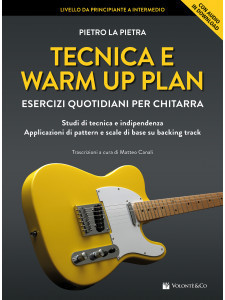 Tecnica e Warm Up Plan. Esercizi Quotidiani Per Chitarra (libro & audio download)