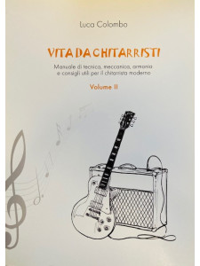Vita da chitarristi - Volume II (Prima Edizione)