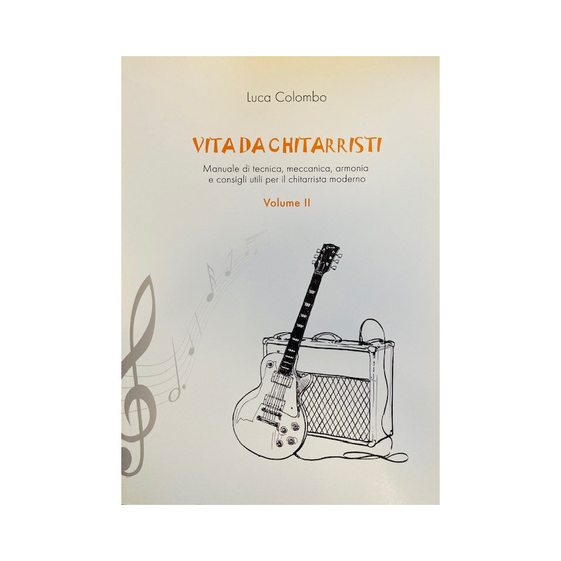 Luca Colombo Vita da chitarristi Volume II
