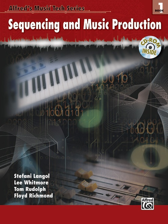 Sequencing and Music Production - Book 1 (book & CD-ROM)
