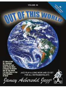 Aebersold Volume 46: Out Of This World (book & Audio Online)