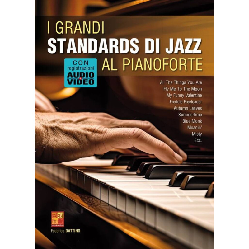I grandi standards di jazz al pianoforte,