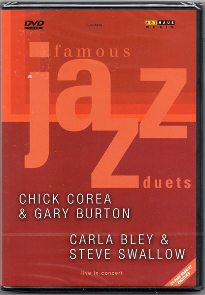 Chick Corea, Gary Burton / Carla Bley, Steve Swallow – Famous Jazz Duets (DVD)