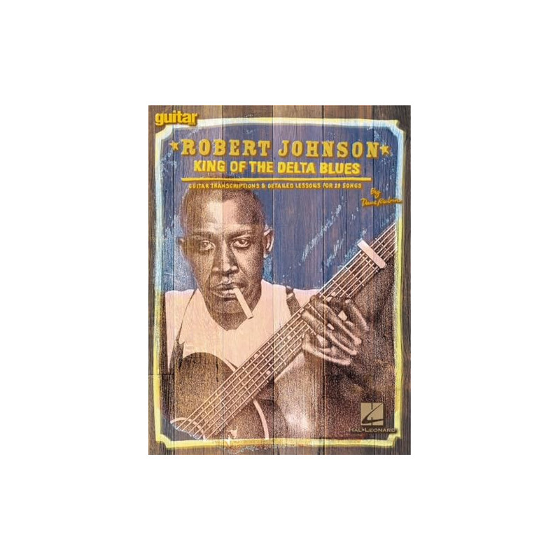 Robert Johnson King Of The Delta Blues,