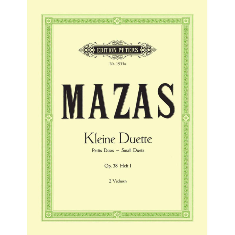 Mazas Kleine Duette Op. 38, Mazas duetti per violino,