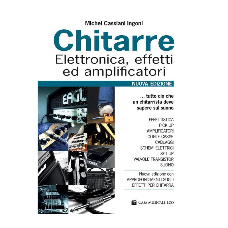 Cassiani Ingoni Chitarre Elettronica effetti amplificatori,