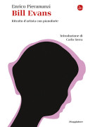 Enrico Pieranunzi Bill Evans Ritratto d’artista,