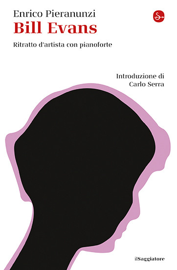 Bill Evans. Ritratto d’artista con pianoforte