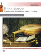 Renaissance Favorites Transcribed for Guitar,