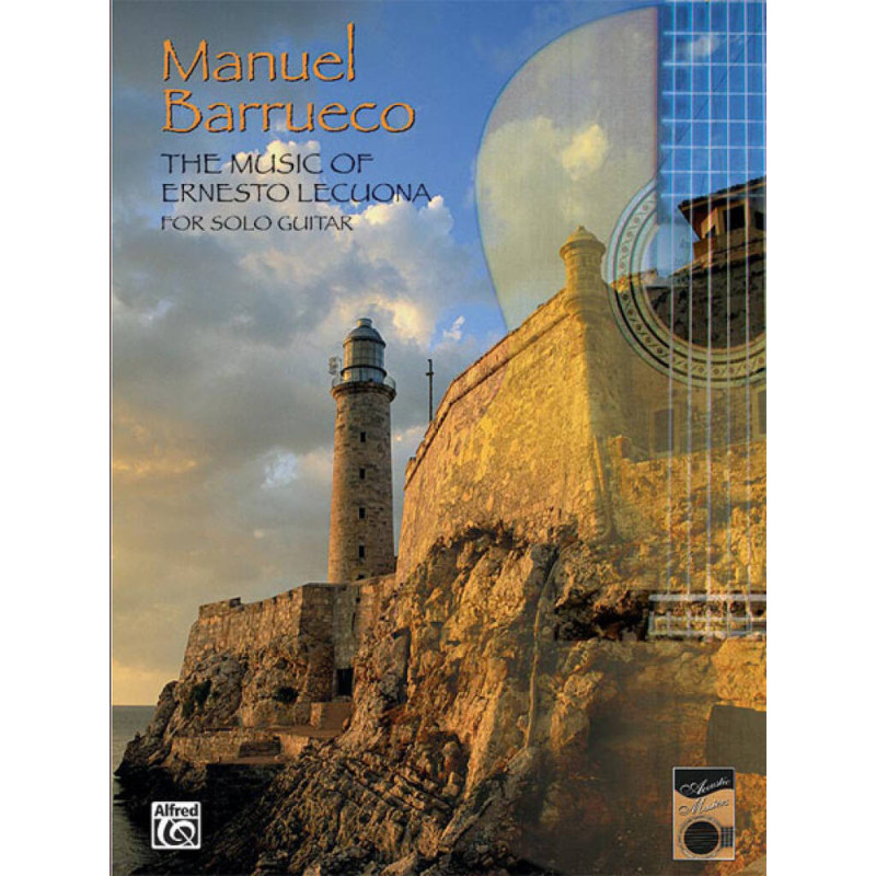 Music of Ernesto Lecuona for Solo Guitar,