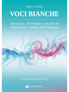Voci Bianche. Acustica, Fisiologia Vocale