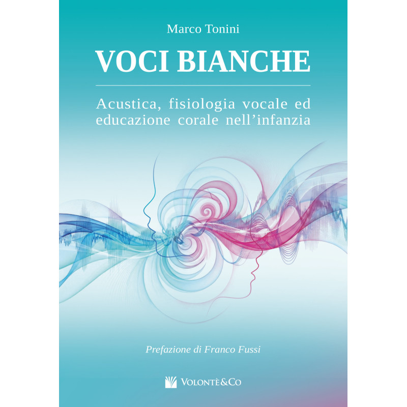 Marco Tonini Voci bianche, Educazione Corale nell’infanzia,