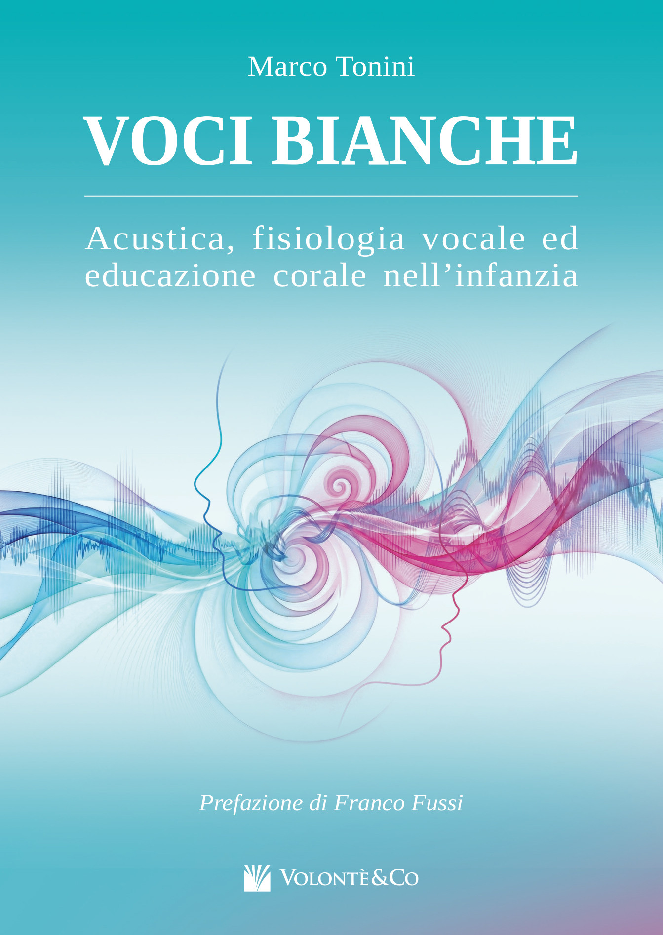 Voci Bianche. Acustica, Fisiologia Vocale