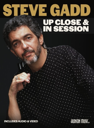 Steve Gadd: Up Close & In Session (book & Online Audio and Video)