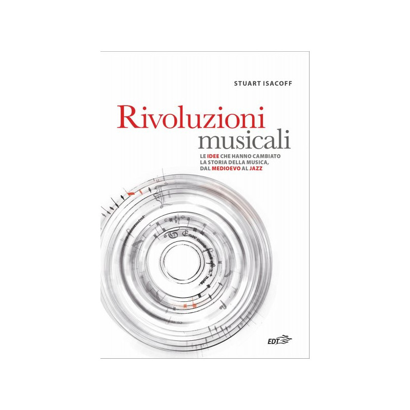 Stuart Isacoff rivoluzioni musicali,