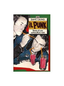 Punk - Storia di una sottocultura rock