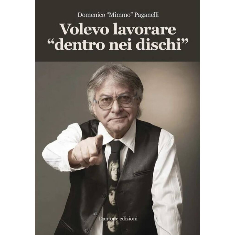 Domenico Paganelli Volevo lavorare dentro nei dischi,